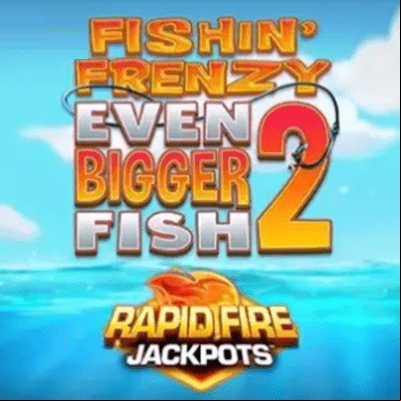 Fishin’ Frenzy Even Bigger Megaways 2 – Blueprint Gaming